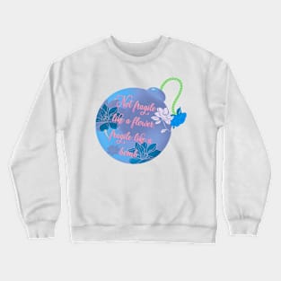 Frida Kahlo Quote Crewneck Sweatshirt